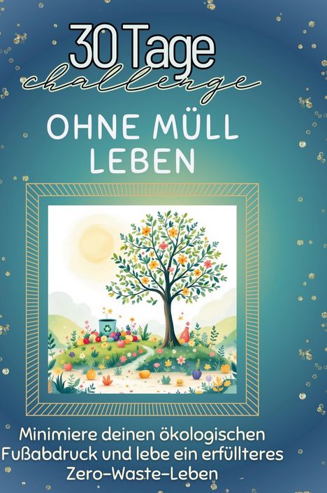 Sophia Schmitz: Ohne Müll leben, Buch