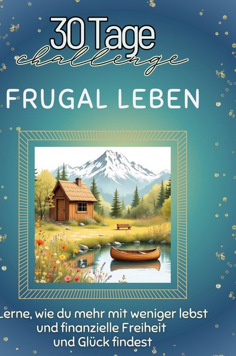 Matteo Schneider: Frugal leben, Buch