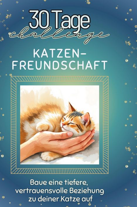 Sarah Weber: Katzenfreundschaft, Buch