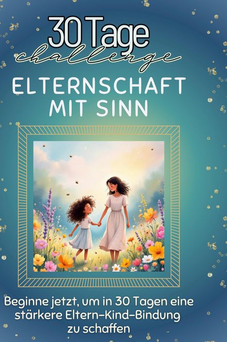 Elias Hoffmann: Elternschaft mit Sinn, Buch