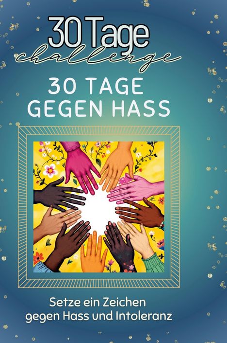 Mia Müller: 30 Tage gegen Hass, Buch