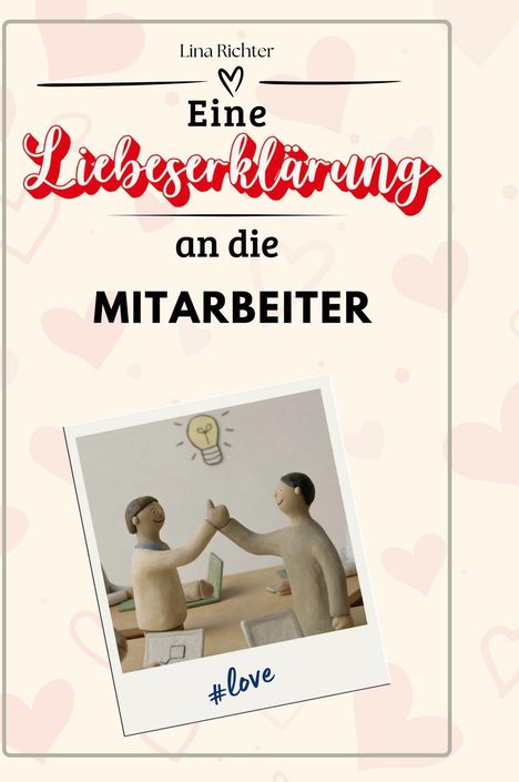 Lina Richter: Eine Liebeserklärung an die Mitarbeiter, Buch