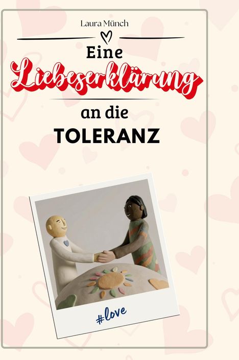 Laura Münch: Eine Liebeserklärung an die Toleranz, Buch