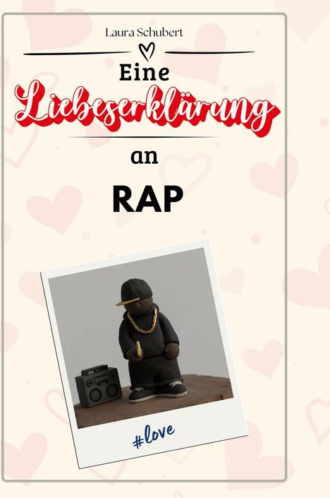 Laura Schubert: Eine Liebeserklärung an Rap, Buch