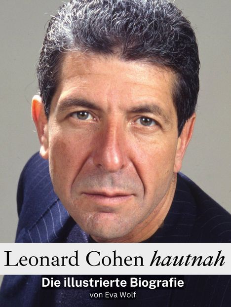 Eva Wolf: Leonard Cohen hautnah, Buch