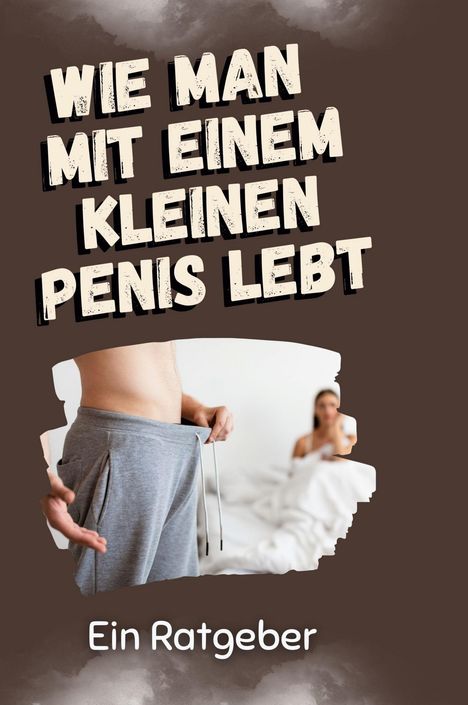 Nele Günther: Wie man mit einem kleinen Penis lebt, Buch