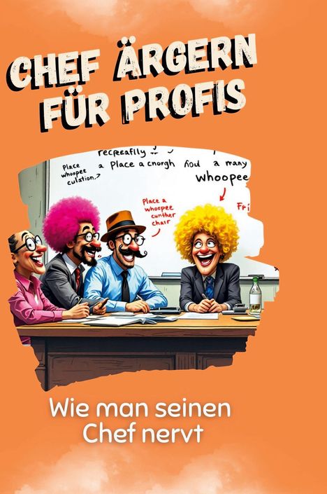 Jonah Schäfer: Chef ärgern für Profis, Buch