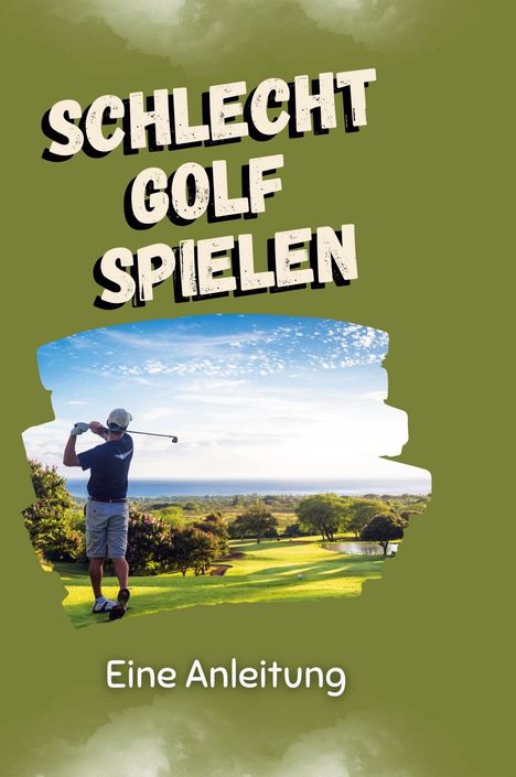 Lucy Wolf: Schlecht Golf spielen, Buch