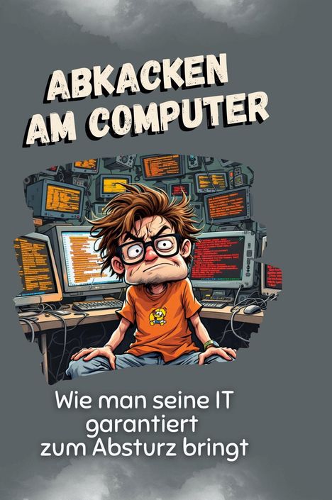 Isabella Meier: Abkacken am Computer, Buch