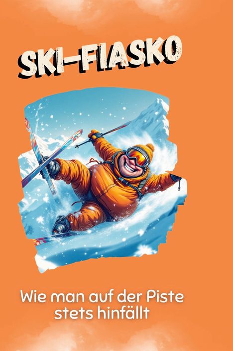 David Schäfer: Ski-Fiasko, Buch