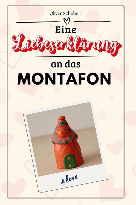 Oliver Schubert: Eine Liebeserklärung an das Montafon, Buch