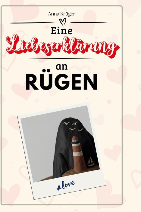 Anna Krüger: Eine Liebeserklärung an Rügen, Buch