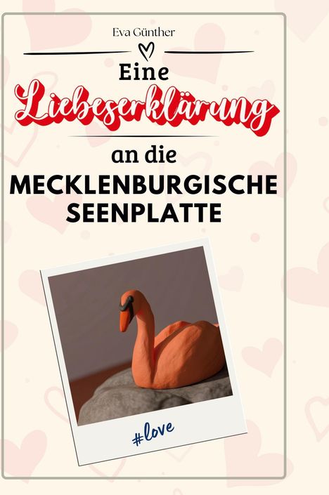 Eva Günther: Eine Liebeserklärung an die Mecklenburgische Seenplatte, Buch