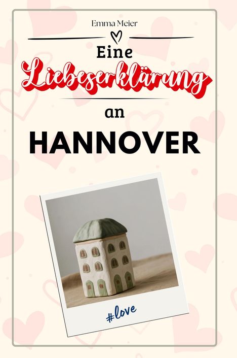 Emma Meier: Eine Liebeserklärung an Hannover, Buch