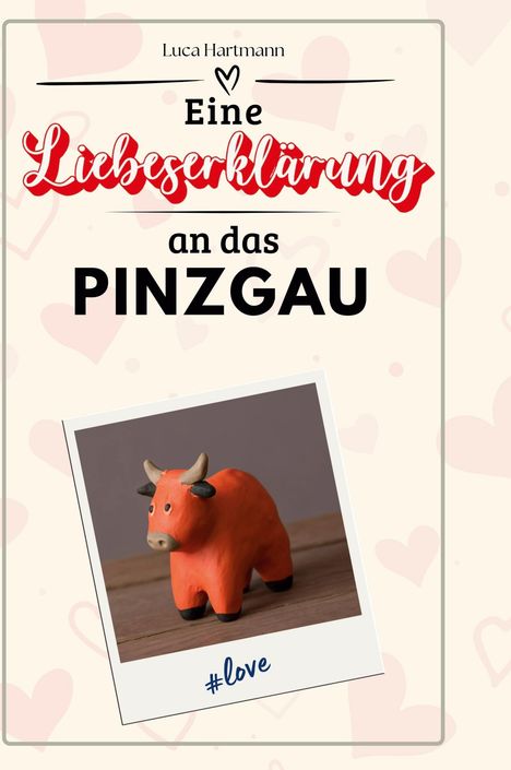 Luca Hartmann: Eine Liebeserklärung an das Pinzgau, Buch