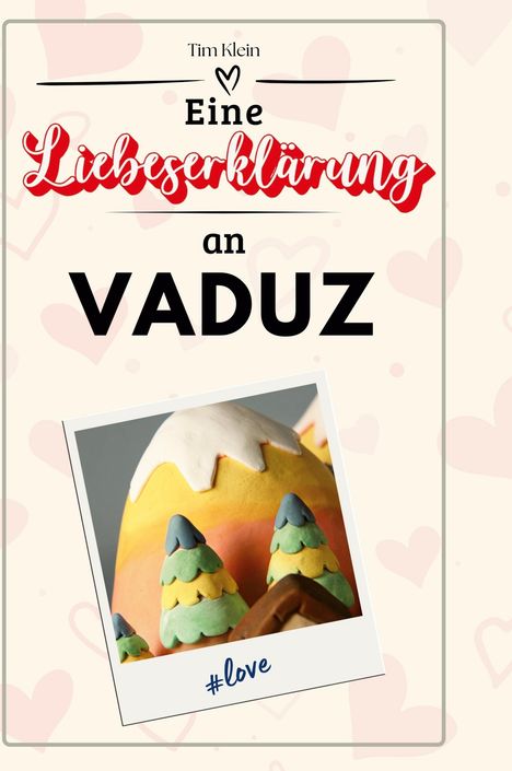 Tim Klein: Eine Liebeserklärung an Vaduz, Buch