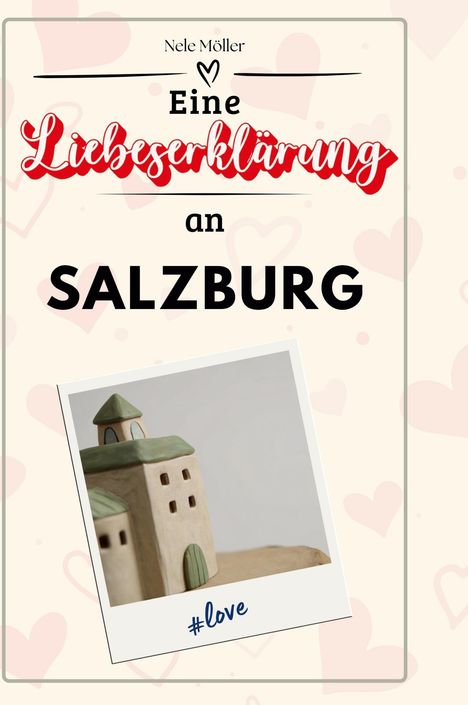 Nele Möller: Eine Liebeserklärung an Salzburg, Buch