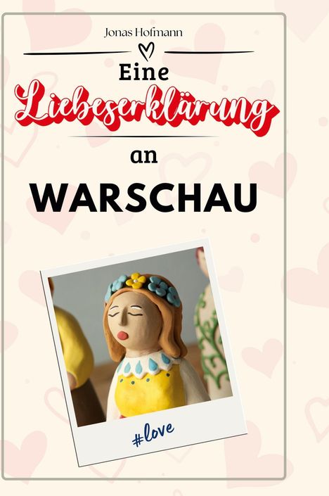 Jonas Hofmann: Eine Liebeserklärung an Warschau, Buch