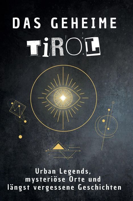 Lucas Wolf: Das geheime Tirol, Buch