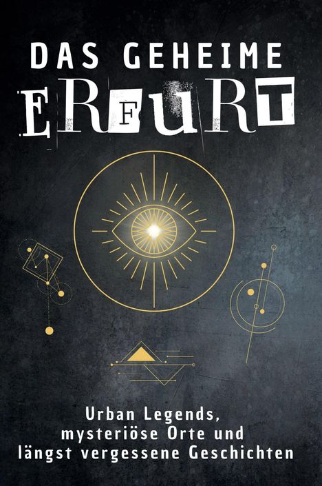 Matteo Krüger: Das geheime Erfurt, Buch