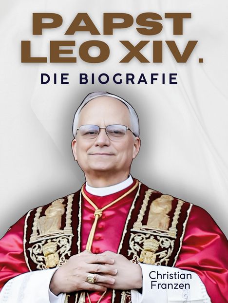 Christian Franzen: Papst Leo XIV., Buch