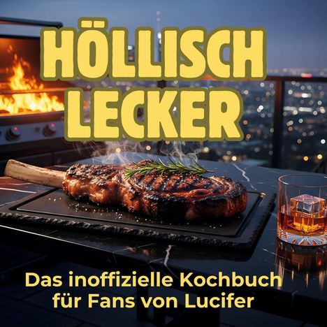 Leon Schulz: Höllisch lecker, Buch