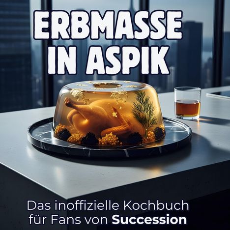 Lina Scholz: Erbmasse in Aspik, Buch