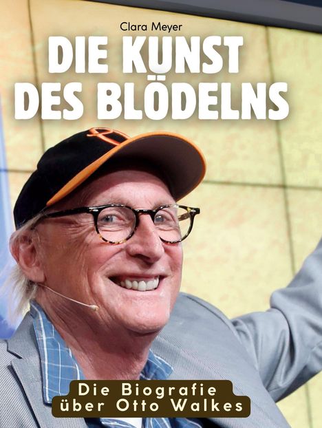 Clara Meyer: Die Biografie über Otto Walkes, Buch