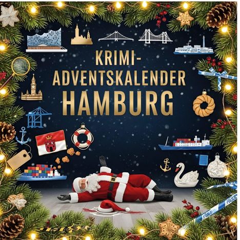 Alexander Möller: Der Krimi-Adventskalender Hamburg, Buch