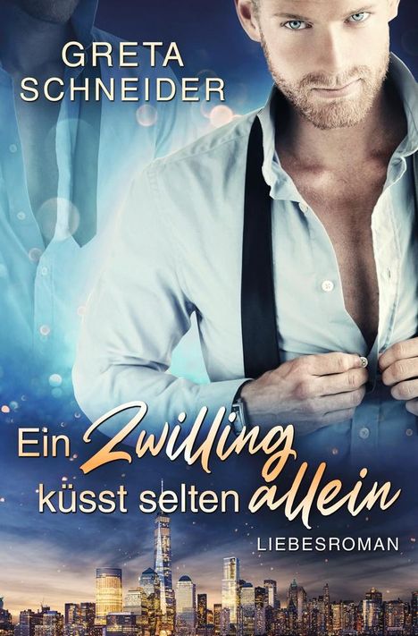 Greta Schneider: Ein Zwilling küsst selten allein, Buch