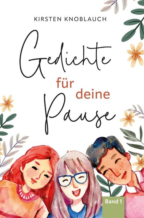 Kirsten Knoblauch: Gedichte für deine Pause, Buch