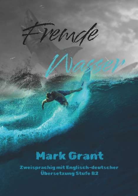 Mark Grant: Fremde Wasser, Buch