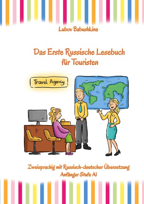 Lubov Babushkina: Das Erste Russische Lesebuch für Touristen, Buch