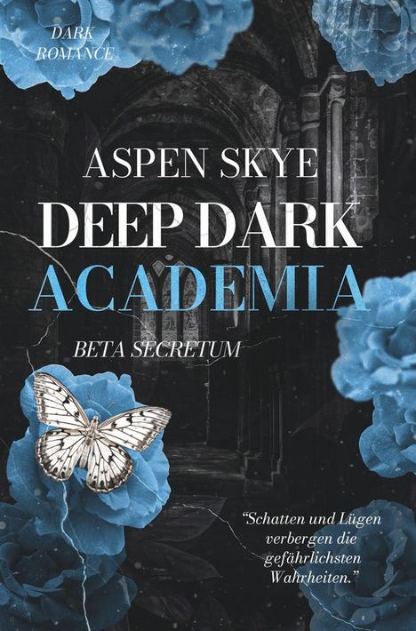 Aspen Skye: Deep Dark Academia: Beta Secretum, Buch