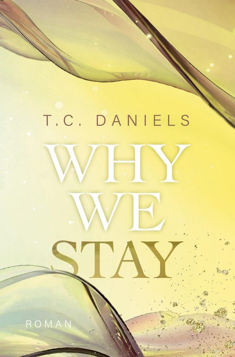 T. C. Daniels: Why We Stay, Buch