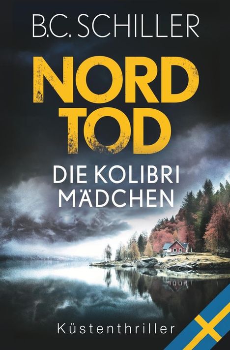 B. C. Schiller: Nordtod - Die Kolibrimädchen, Buch