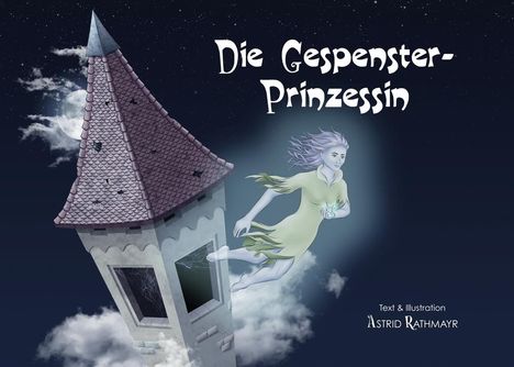 Astrid Rathmayr: Die Gespensterprinzessin, Buch