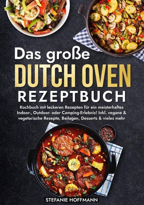 Stefanie Hoffmann: Das große Dutch Oven Rezeptbuch, Buch