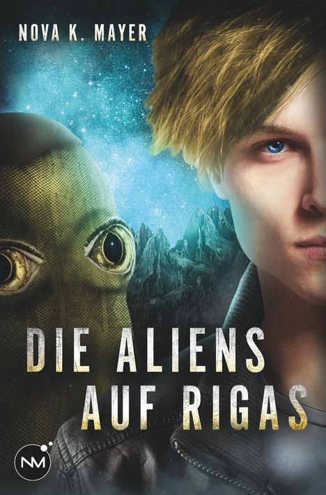 Nova K. Mayer: Die Aliens auf Rigas, Buch