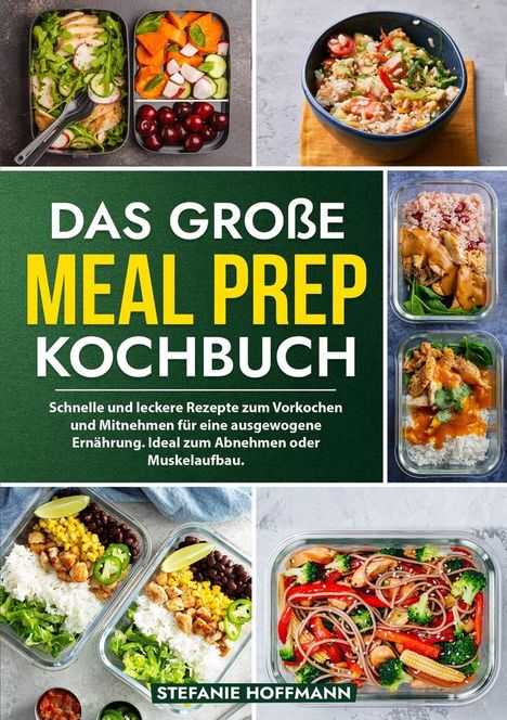 Stefanie Hoffmann: Das große Meal Prep Kochbuch, Buch