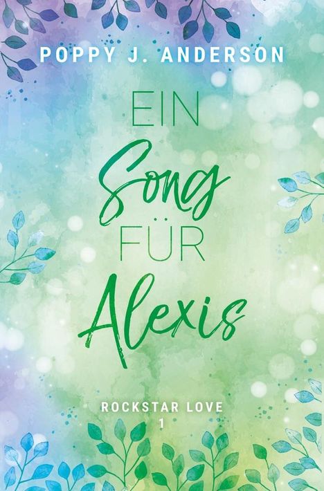 Poppy J. Anderson: Rockstar Love - Ein Song für Alexis, Buch