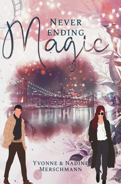 Yvonne Merschmann &amp; Nadine: Never Ending Magic, Buch