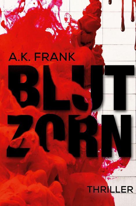 A. K. Frank: Blutzorn, Buch