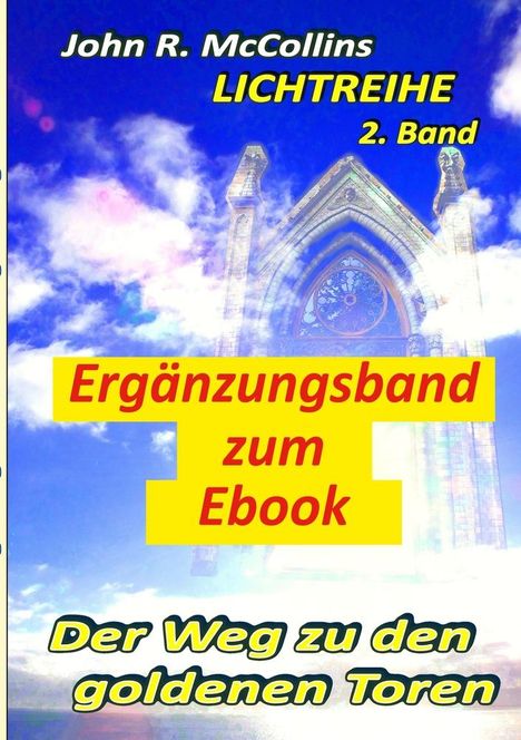 John R. McCollins: Der Weg zu den goldenen Toren - Ergänzungsband zum E-Book, Buch