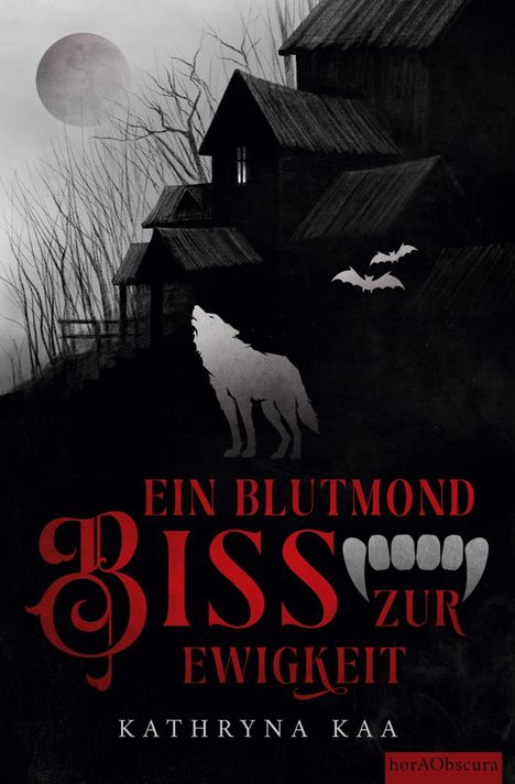 Kathryna Kaa: Ein Blutmondbiss zur Ewigkeit, Buch
