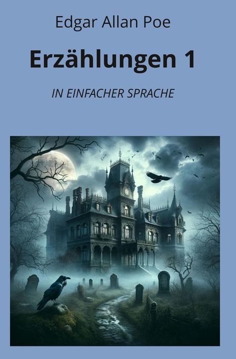 Edgar Allan Poe: Erzählungen 1: In Einfacher Sprache, Buch