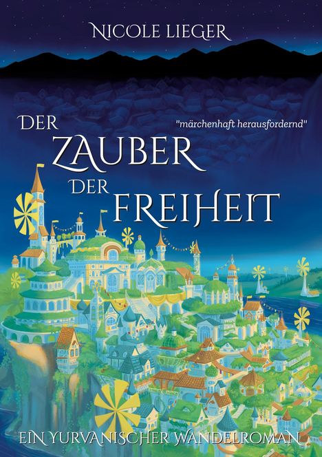 Nicole Lieger: Der Zauber der Freiheit, Buch