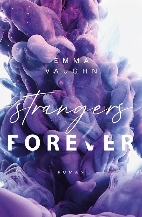 Emma Vaughn: Strangers Forever, Buch