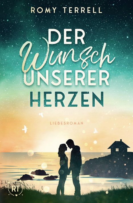 Oben steht „ROMY TERRELL“. Darunter „DER WUNSCH UNSERER HERZEN“. Silhouette eines Paares vor Sonnenuntergang.