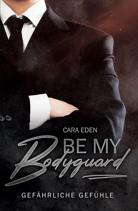 Cara Eden: Be my Bodyguard, Buch